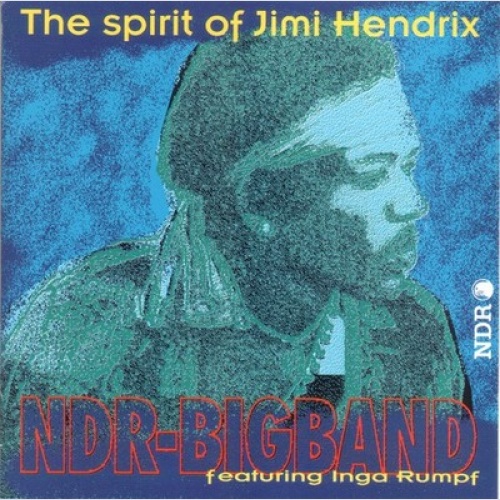 CD The NDR Big Band Featuring Inga Rumpf - The Spirit Of Jimi Hendrix
