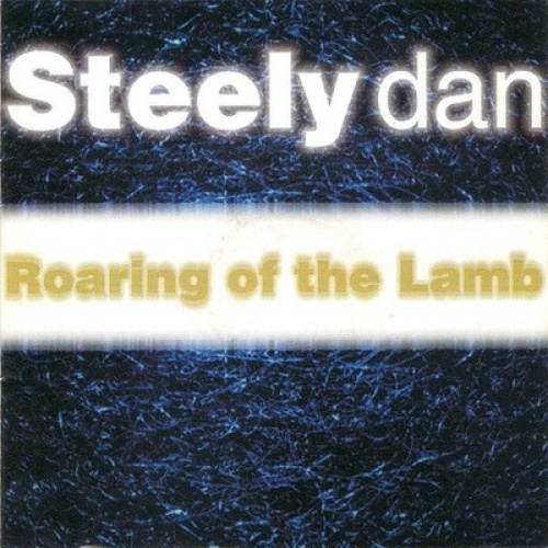 CD, Comp Steely Dan - Roaring Of The Lamb