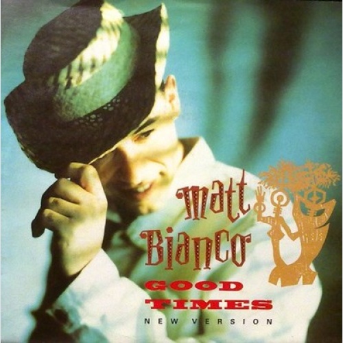 7", Single Matt Bianco - Good Times
