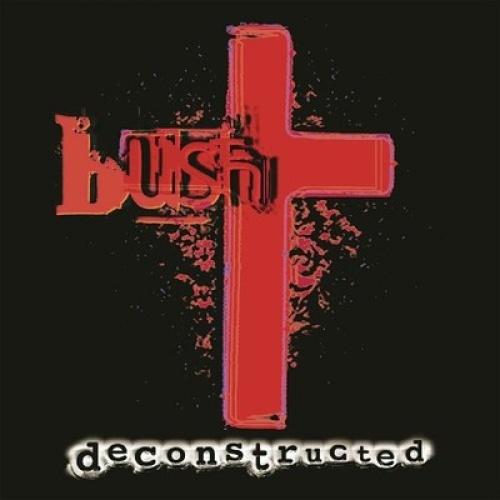 CD, Album, RE, RM Bush - Deconstructed