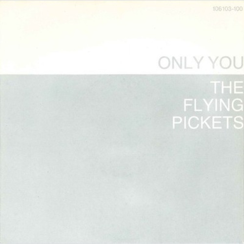 7", Single The Flying Pickets - Only You