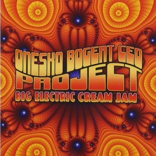 CD, Album Onesko Bogert Ceo Project - Big Electric Cream Jam