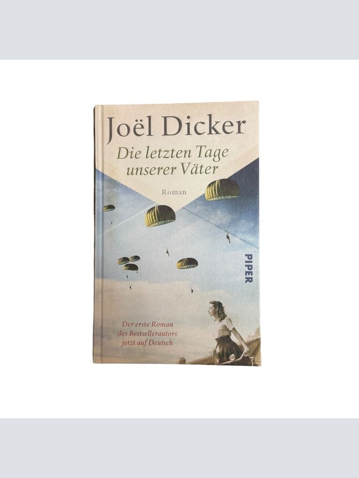 Die letzten Tage unserer Väter: Roman | Vom Autor des Bestsellers »Die Wahrheit