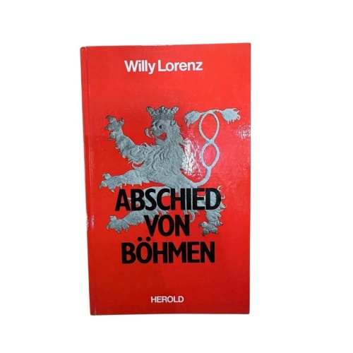 Abschied von Böhmen. Lorenz, Willy: