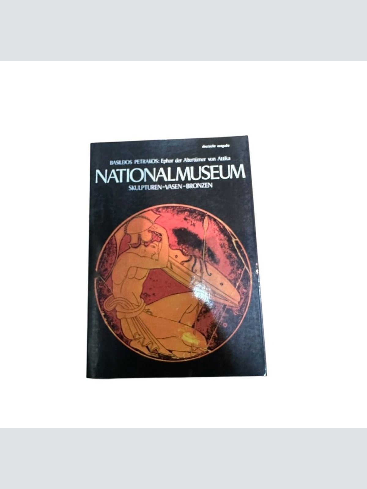 Ephor der Altertümer von Attika. Nationalmuseum. Skulpturen - Vasen - Bronzen. P