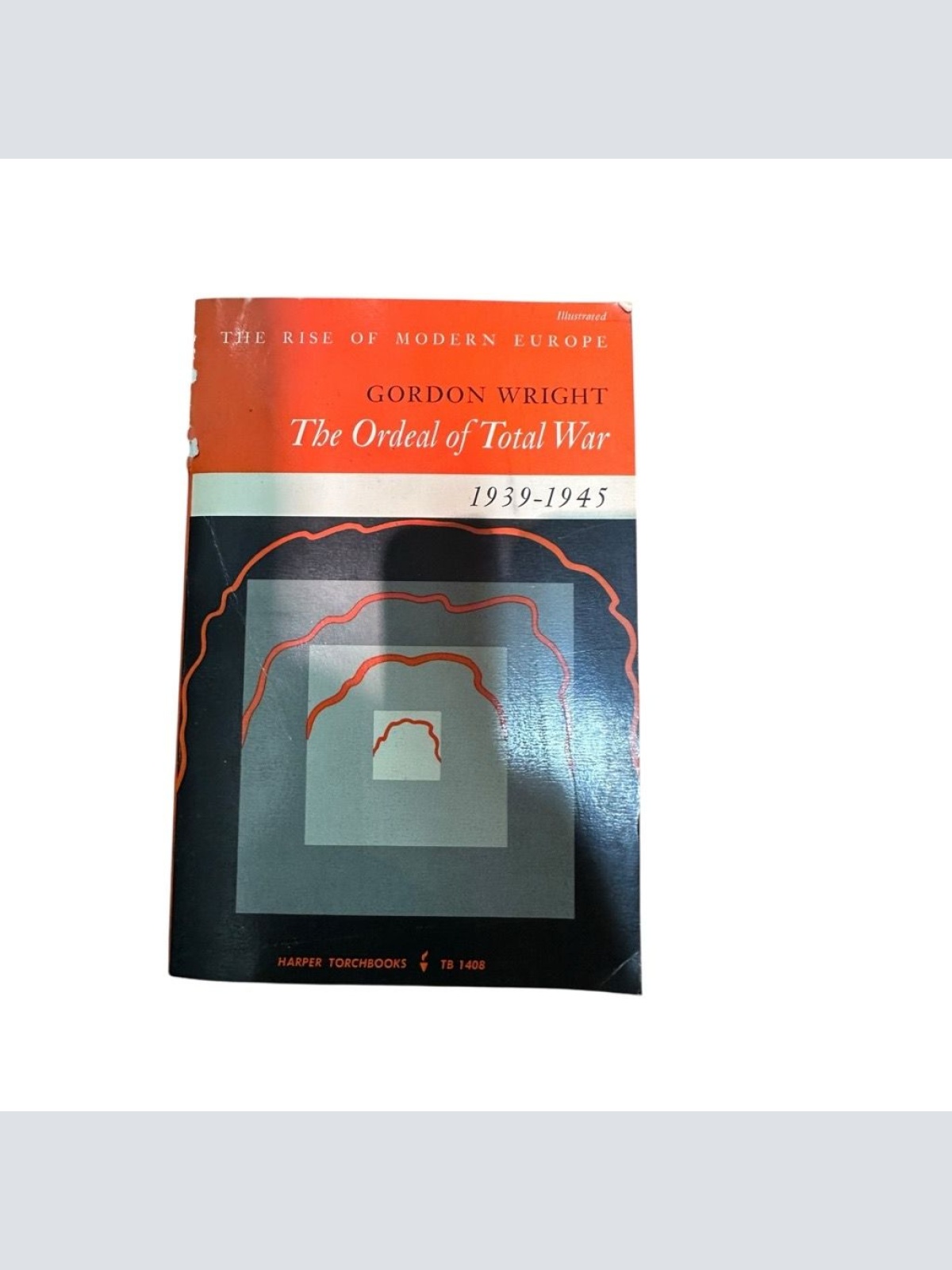 The Ordeal of Total War, 1939-1945 Wright, Gordon: