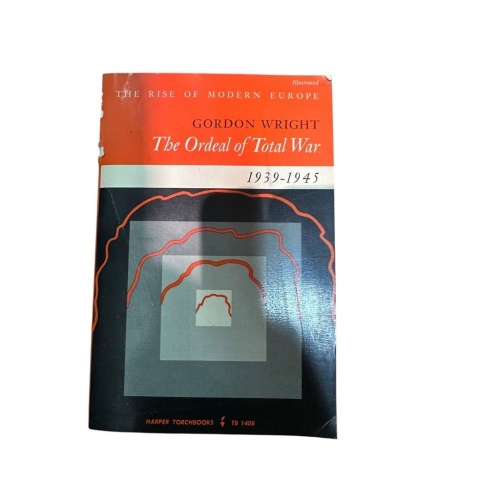 The Ordeal of Total War, 1939-1945 Wright, Gordon: