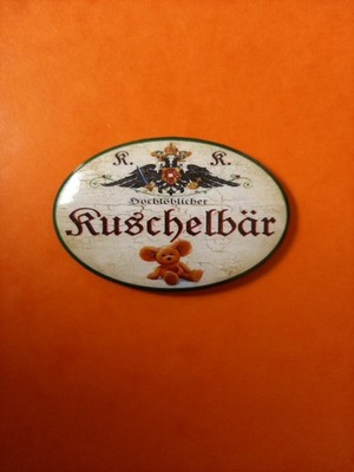 Nostalgie KuK Flaschenöffner Magnet Hochlöblicher Kuschelbär