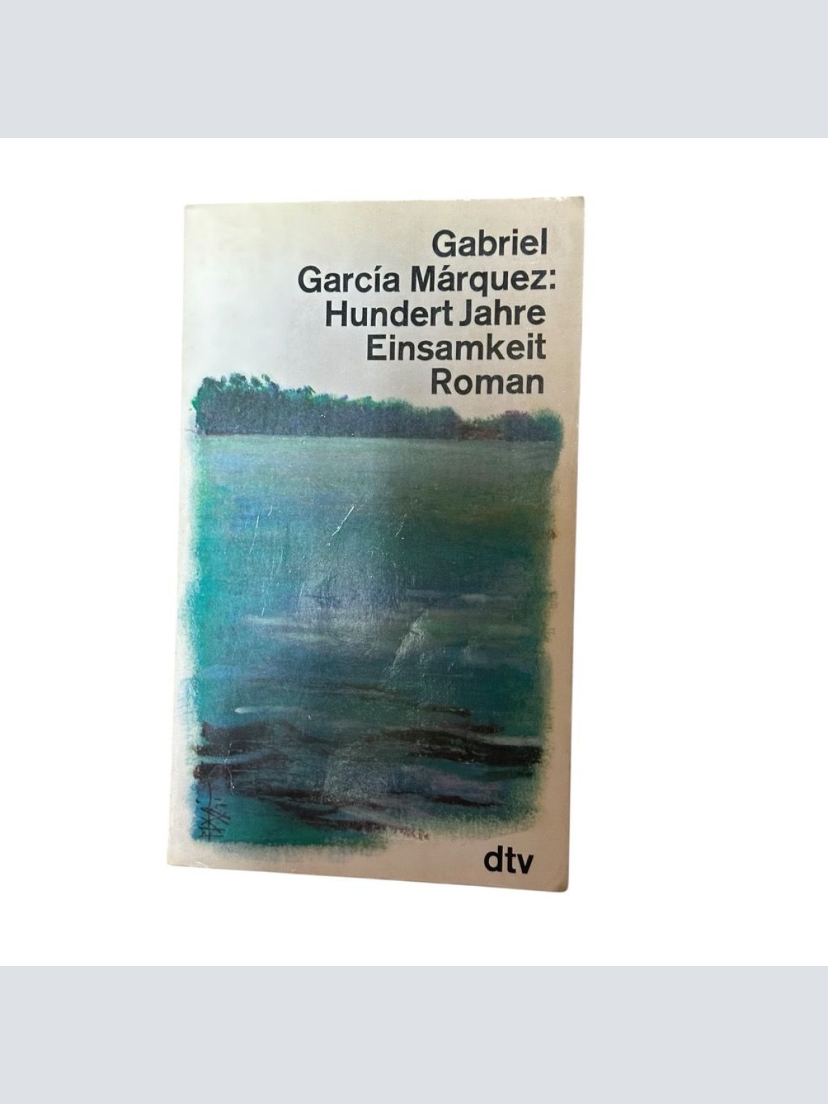 Hundert Jahre Einsamkeit. Roman. (dtv Literatur) Roman García Márquez, Gabriel u