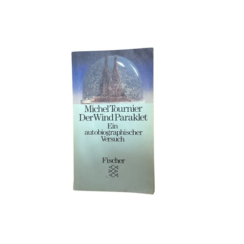 Der Wind Paraklet: Ein autobiographischer Versuch e. autobiograph. Versuch Tourn