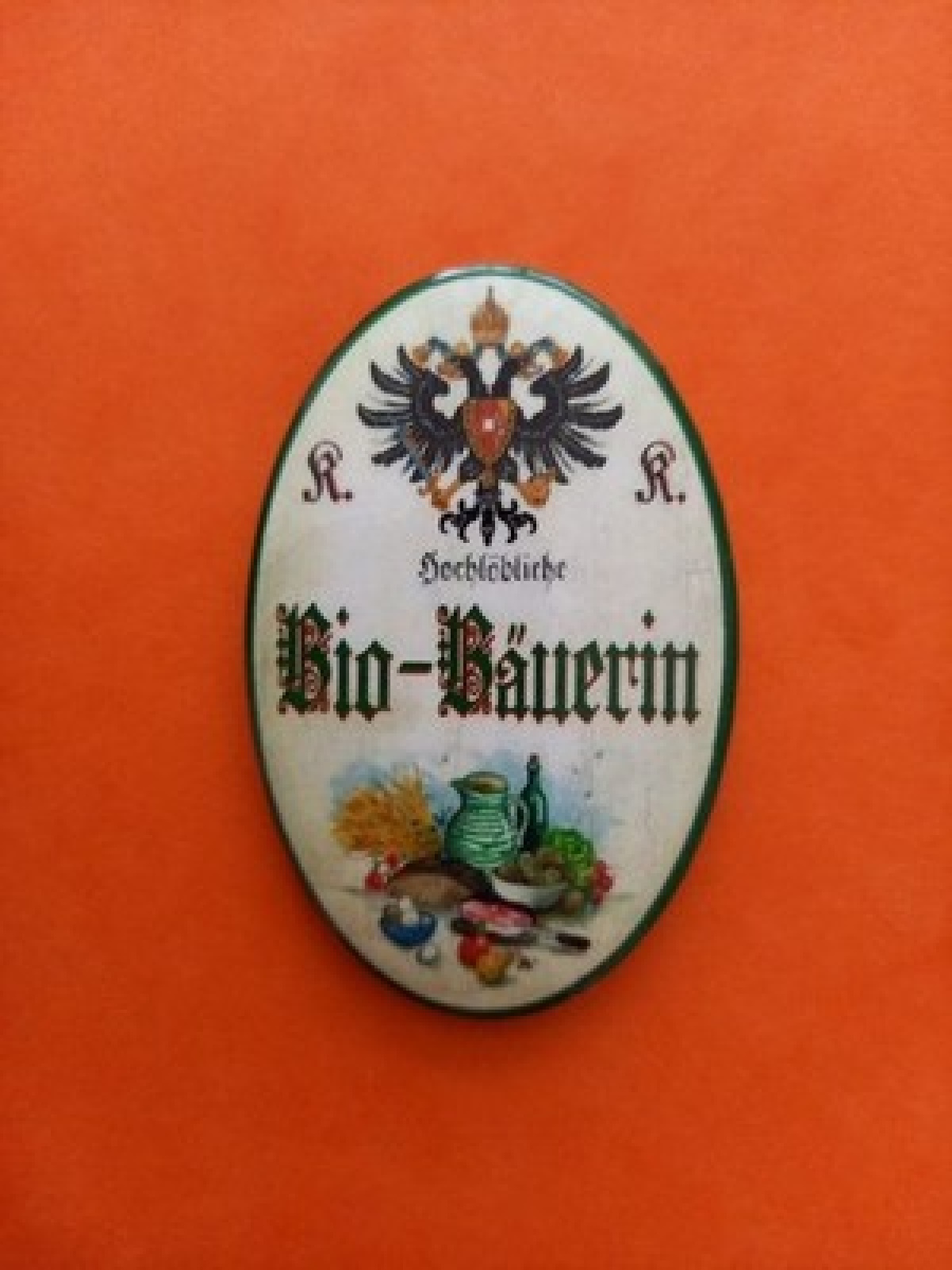 Nostalgie KuK Flaschenöffner Magnet Hochlöbliche Bio Bäuerin