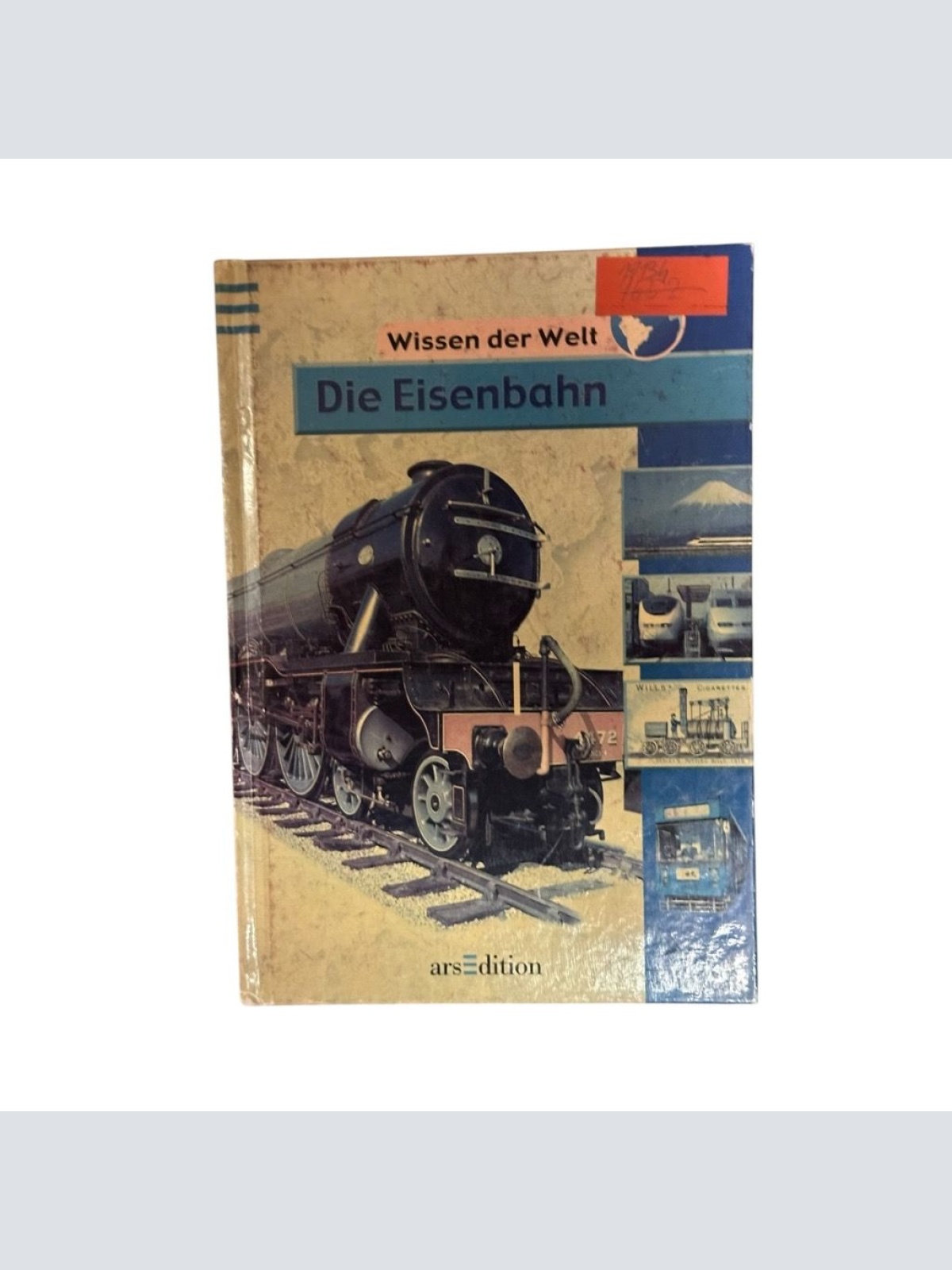 Die Eisenbahn (Wissen der Welt) von Colin Hynson. [Aus dem Engl. von Cornelia Pa