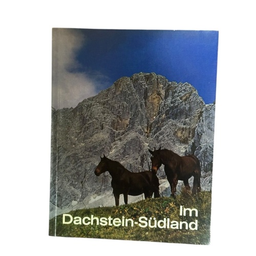 Im Dachstein-Südland. Putz, Erwin: