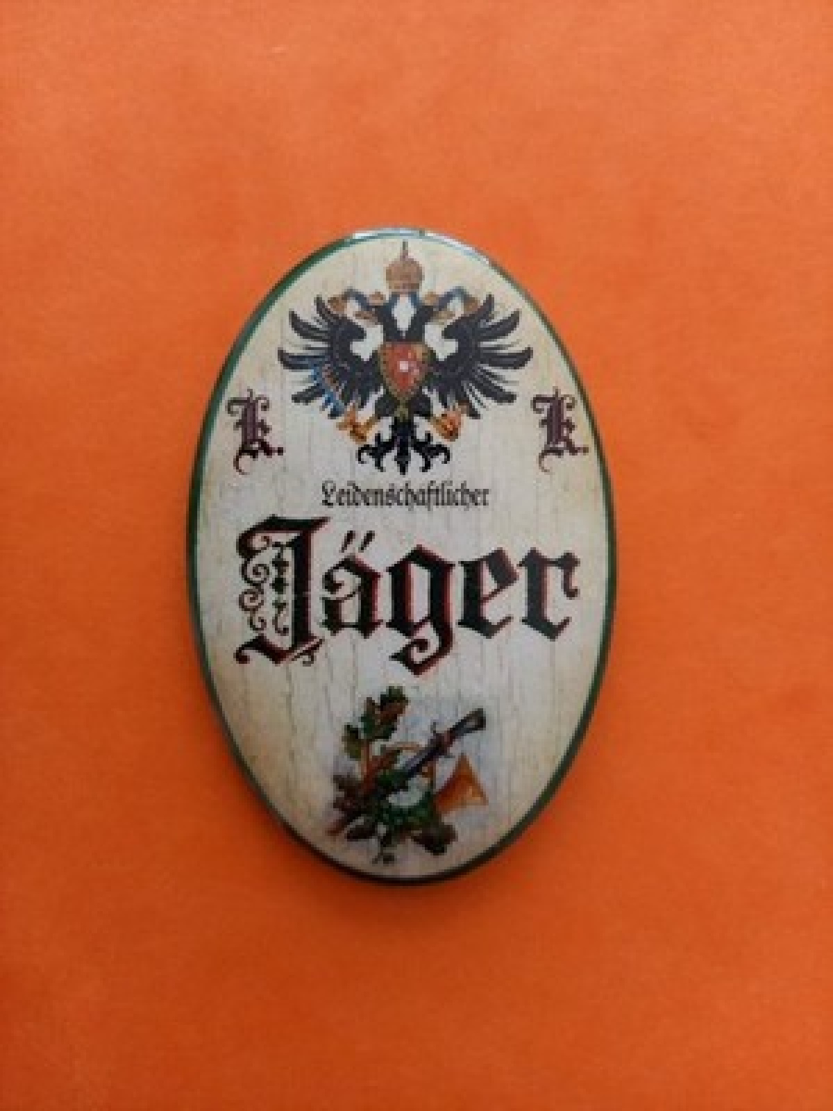 Nostalgie KuK Flaschenöffner Magnet Leidenschaftlicher Jäger