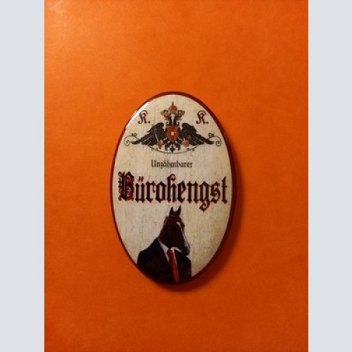 Nostalgie KuK Flaschenöffner Magnet Unzähmbarer Bürohengst