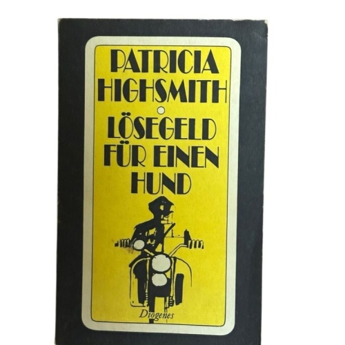 Lösegeld für einen Hund Highsmith, Patricia: