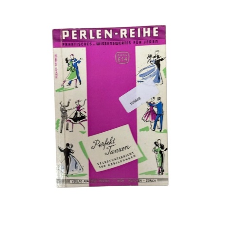 Perfekt tanzen : Tanz im Selbstunterricht Fritz Beck Beck, Fritz: