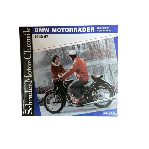 Schrader-Motor-Chronik Bd.11. BMW Motorräder Einzylinder R 24 bis R 27 1949-67 E