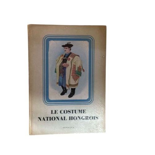 Le Costume National Hongrois Palotay, Gertrude de: