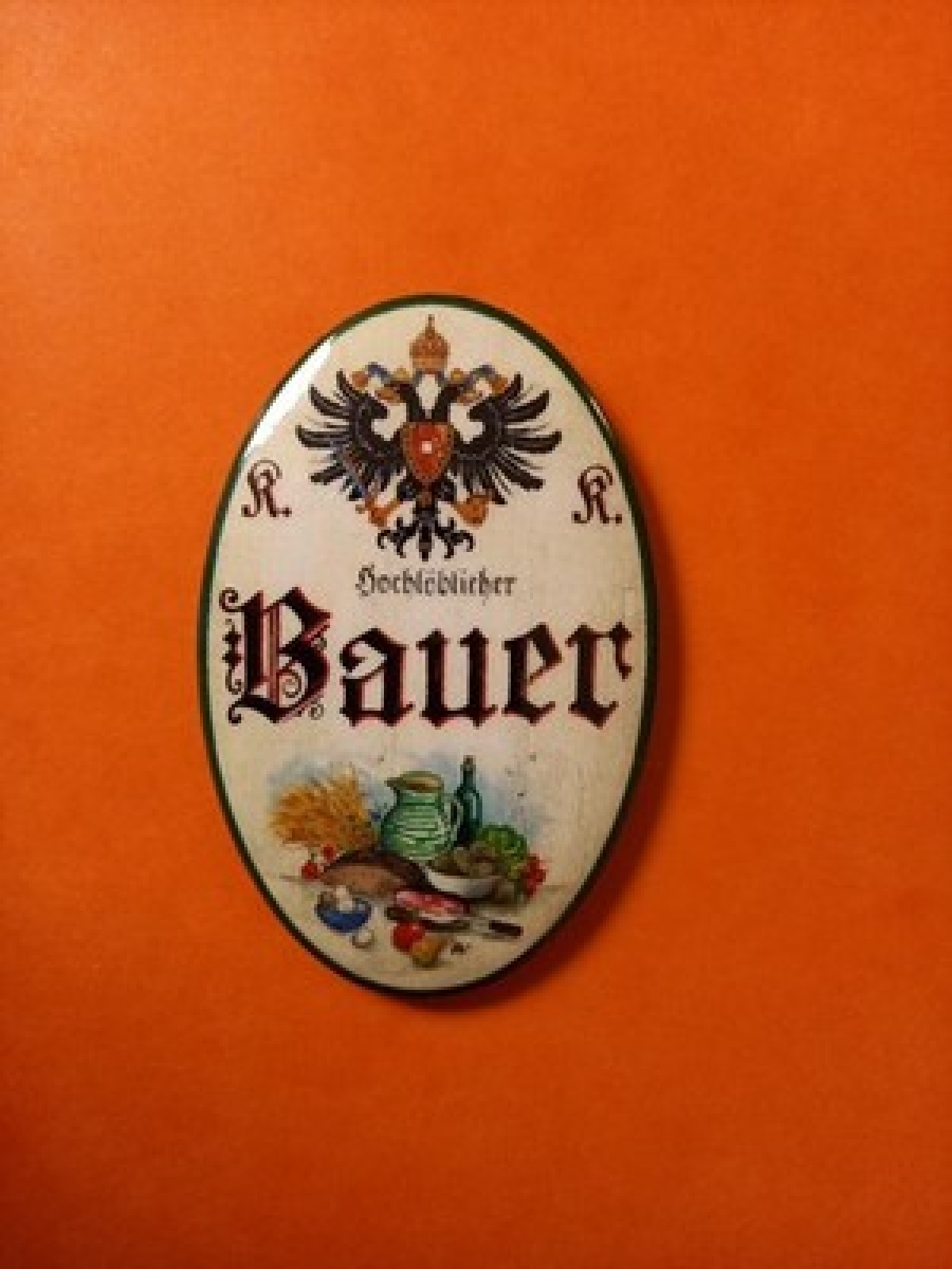 Nostalgie KuK Flaschenöffner Magnet Hochlöblicher Bauer