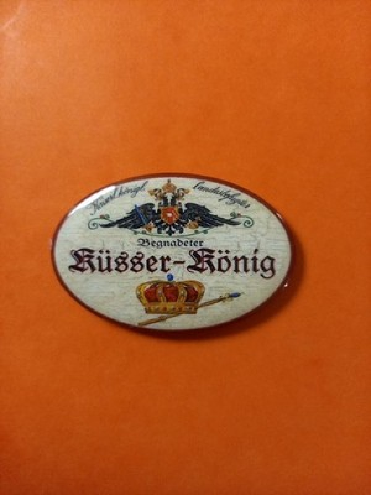 Nostalgie KuK Flaschenöffner Magnet Begnadeter Küsser König