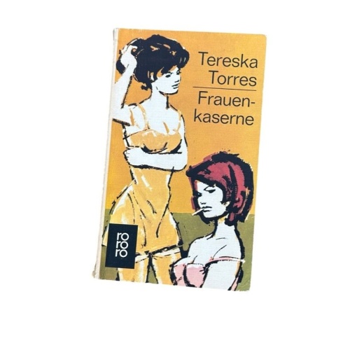 Frauenkaserne Torres, Tereska und Melita Ollendorf: