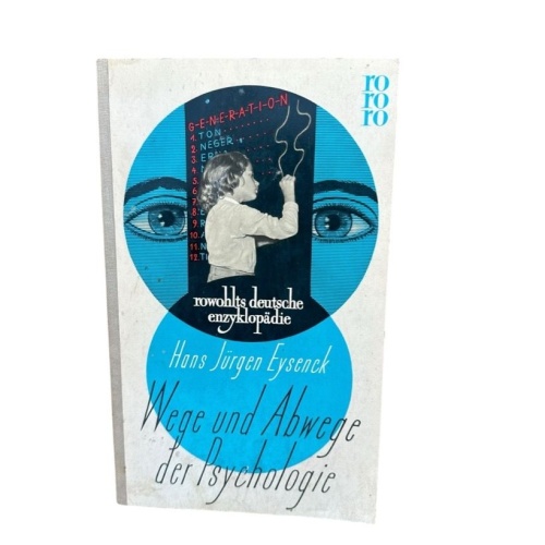 Wege und Abwege der Psychologie Eysenck, Hans Jürgen: