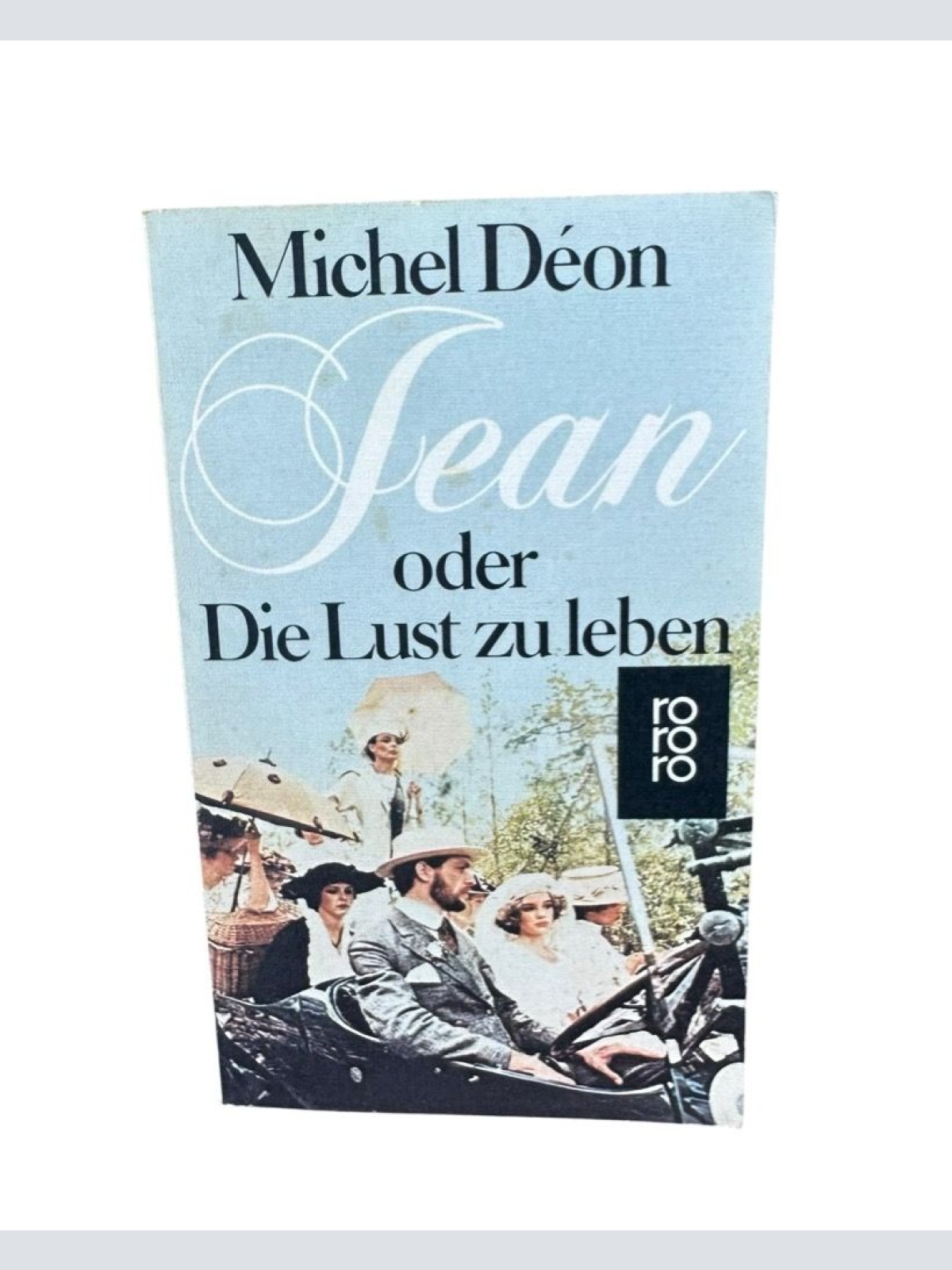 Jean oder Die Lust zu leben. Roman Deon, Michel: