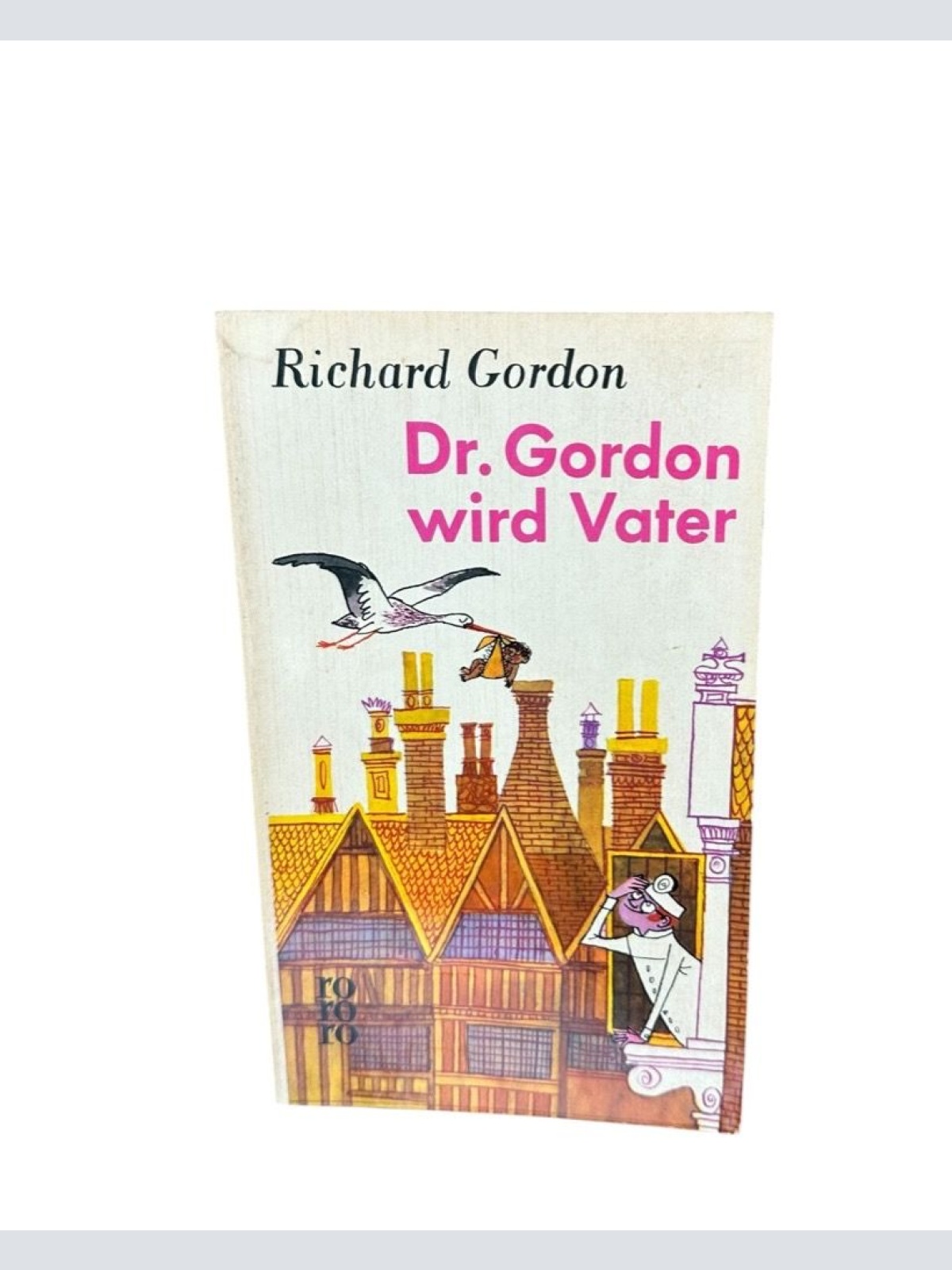 Dr. Gordon wird Vater. Roman Richard Gordon: