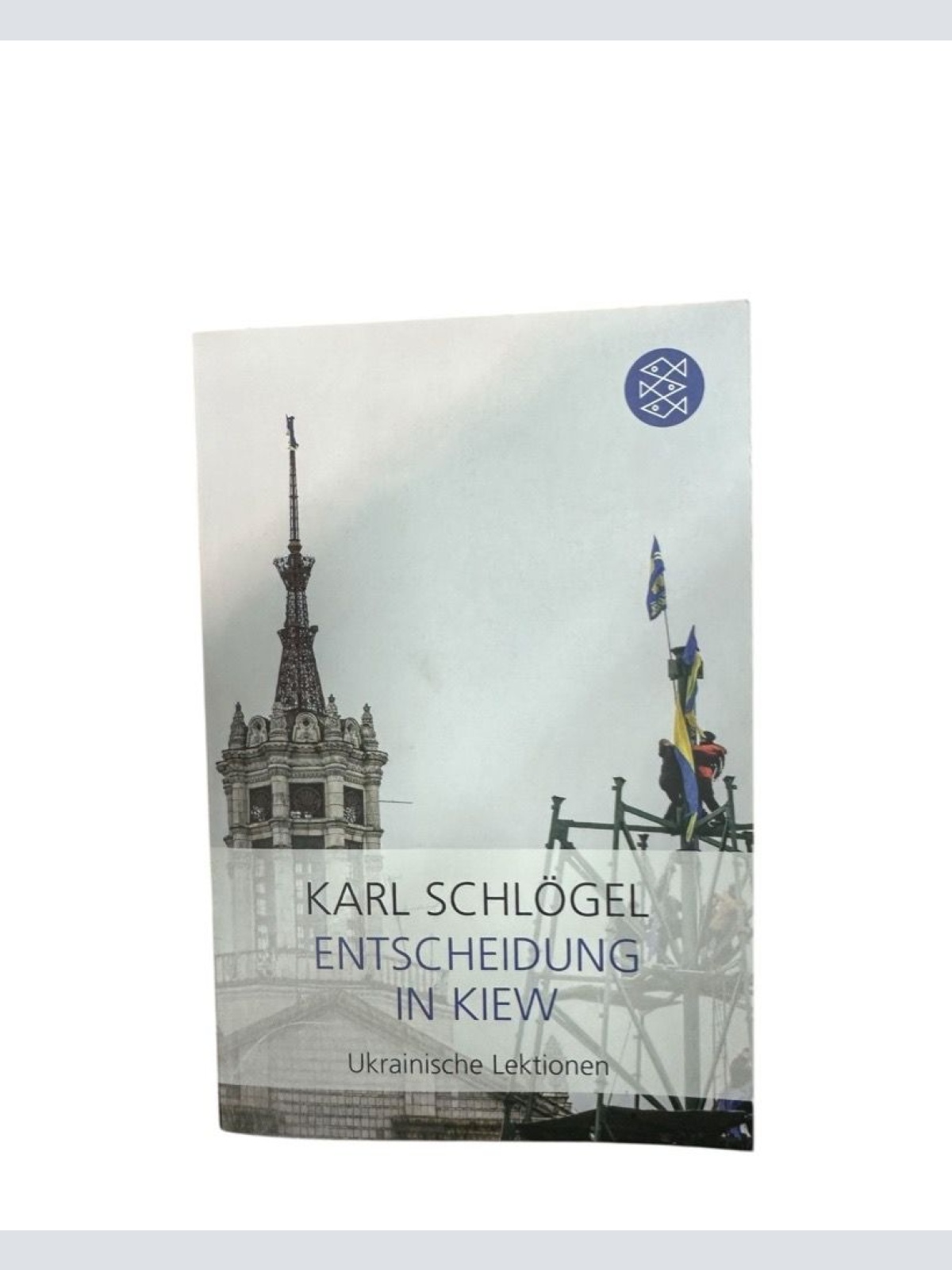 Entscheidung in Kiew: Ukrainische Lektionen | Friedenspreis des deutschen Buchha