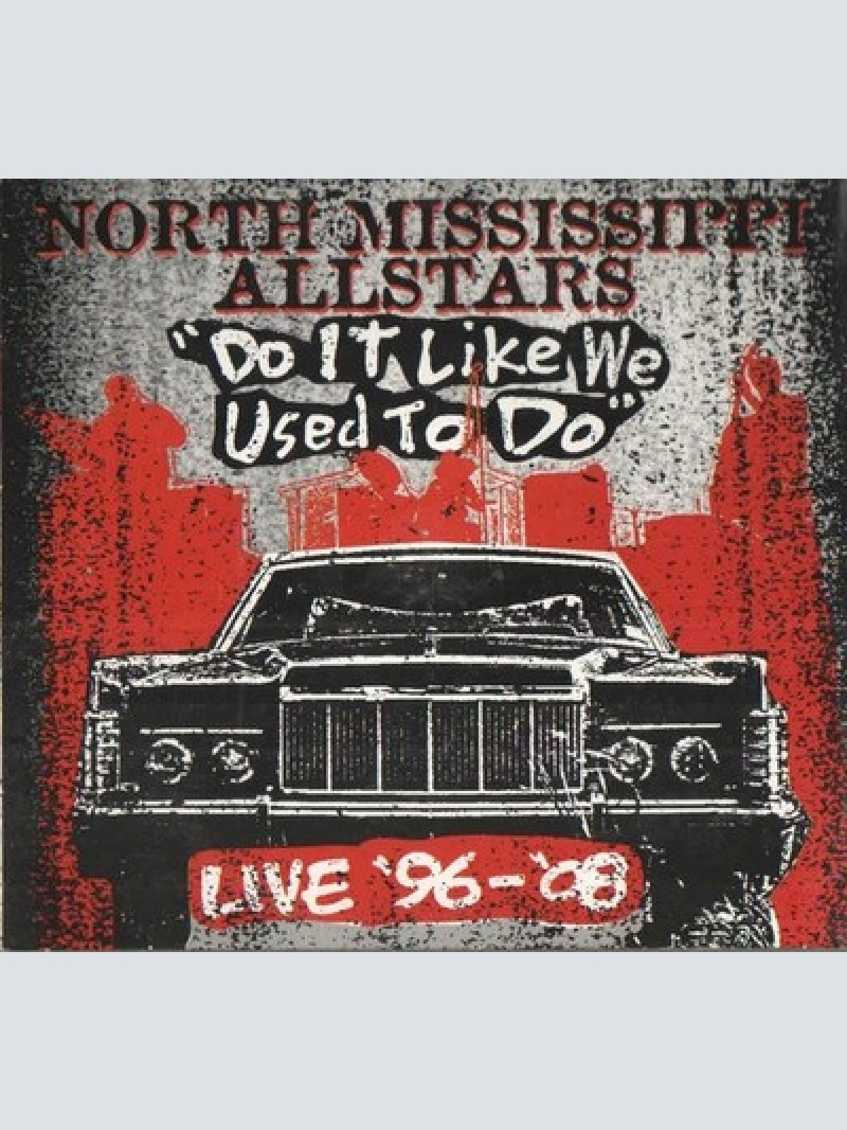 2xCD, Album + DVD North Mississippi Allstars - Do It Like We Used To Do (Live...
