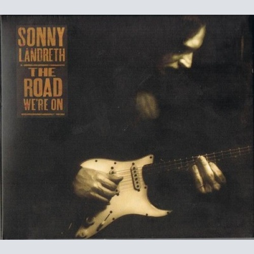 CD, Album, Dig Sonny Landreth - The Road We're On