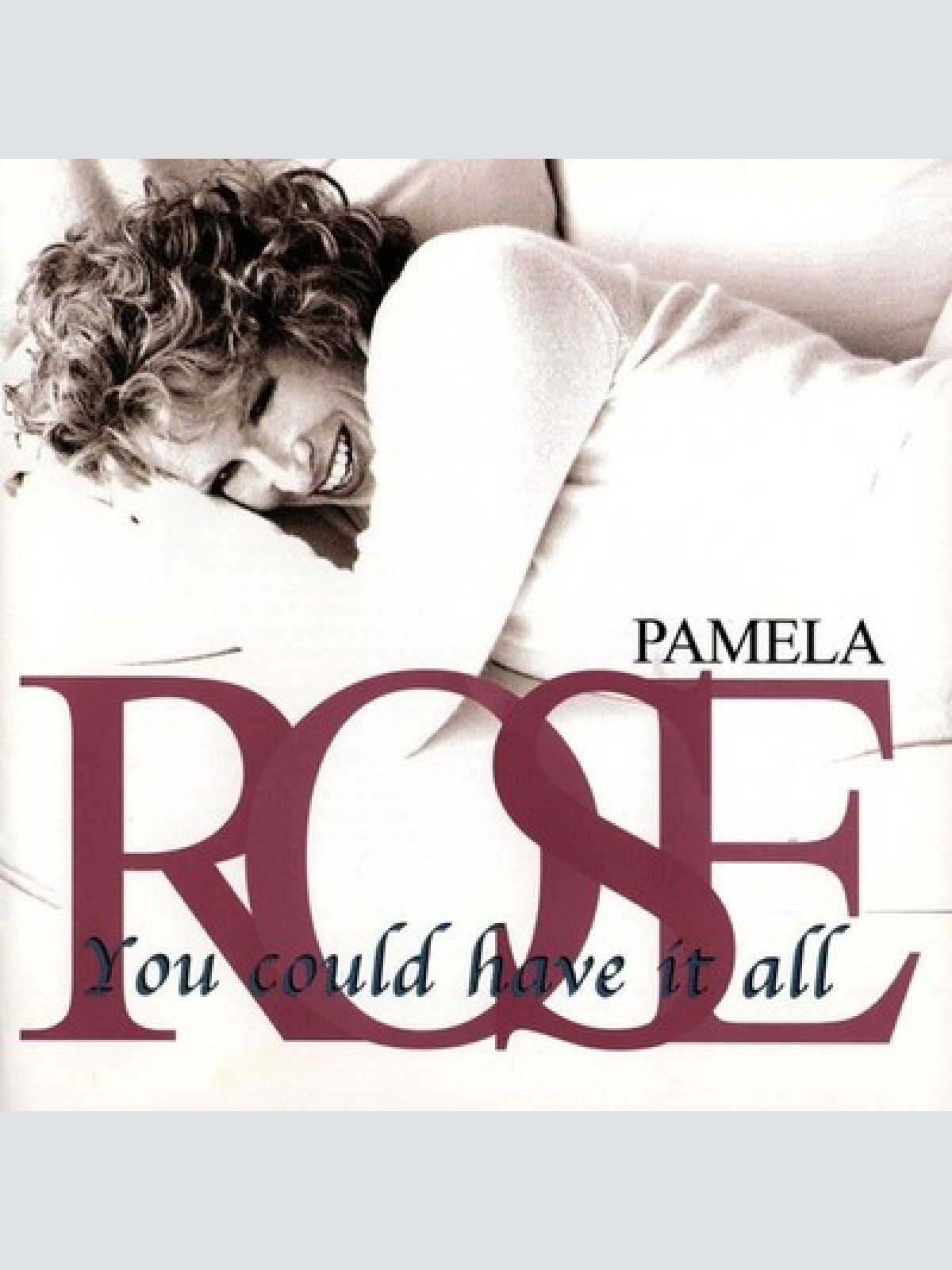 CD, Album Pamela Rose - You Could Have It All