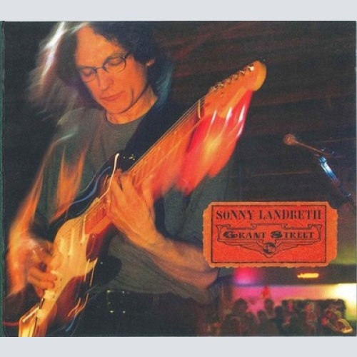 CD, Album Sonny Landreth - Grant Street