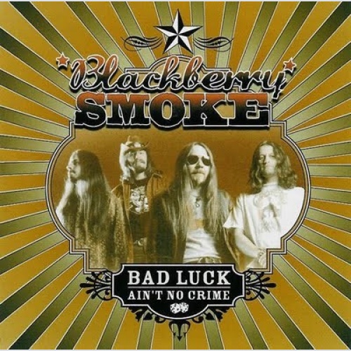 CD, Album, RE Blackberry Smoke - Bad Luck Ain't No Crime