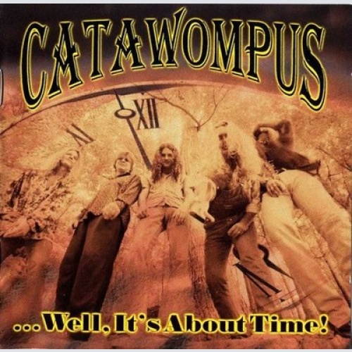 CD, Album Catawompus - ...Well,It's About Time!