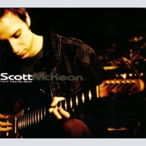CD, Album Scott McKeon - Can't Take No More