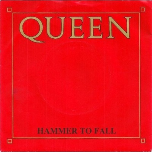 7", Single Queen - Hammer To Fall