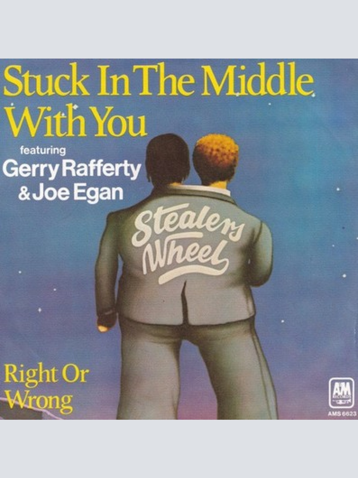 7" Stealers Wheel Featuring Gerry Rafferty & Joe Egan - Stuck In The Middle W...