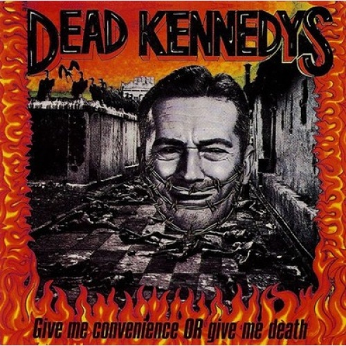 CD, Comp Dead Kennedys - Give Me Convenience Or Give Me Death