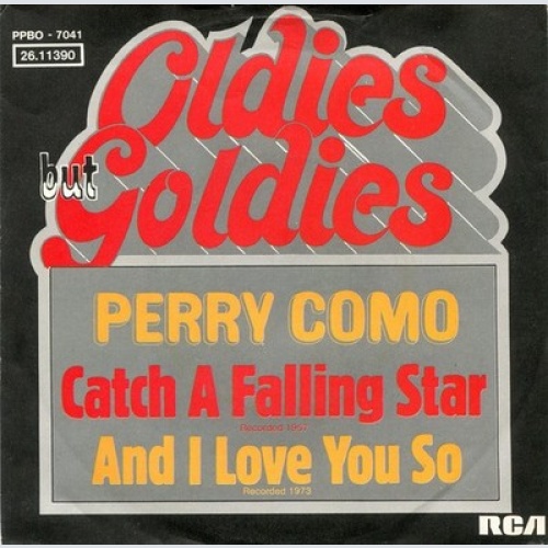 7" Perry Como - Catch A Falling Star / And I Love You So