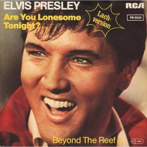 7", Single, Ora Elvis Presley - Are You Lonesome Tonight? (Lach-Version)