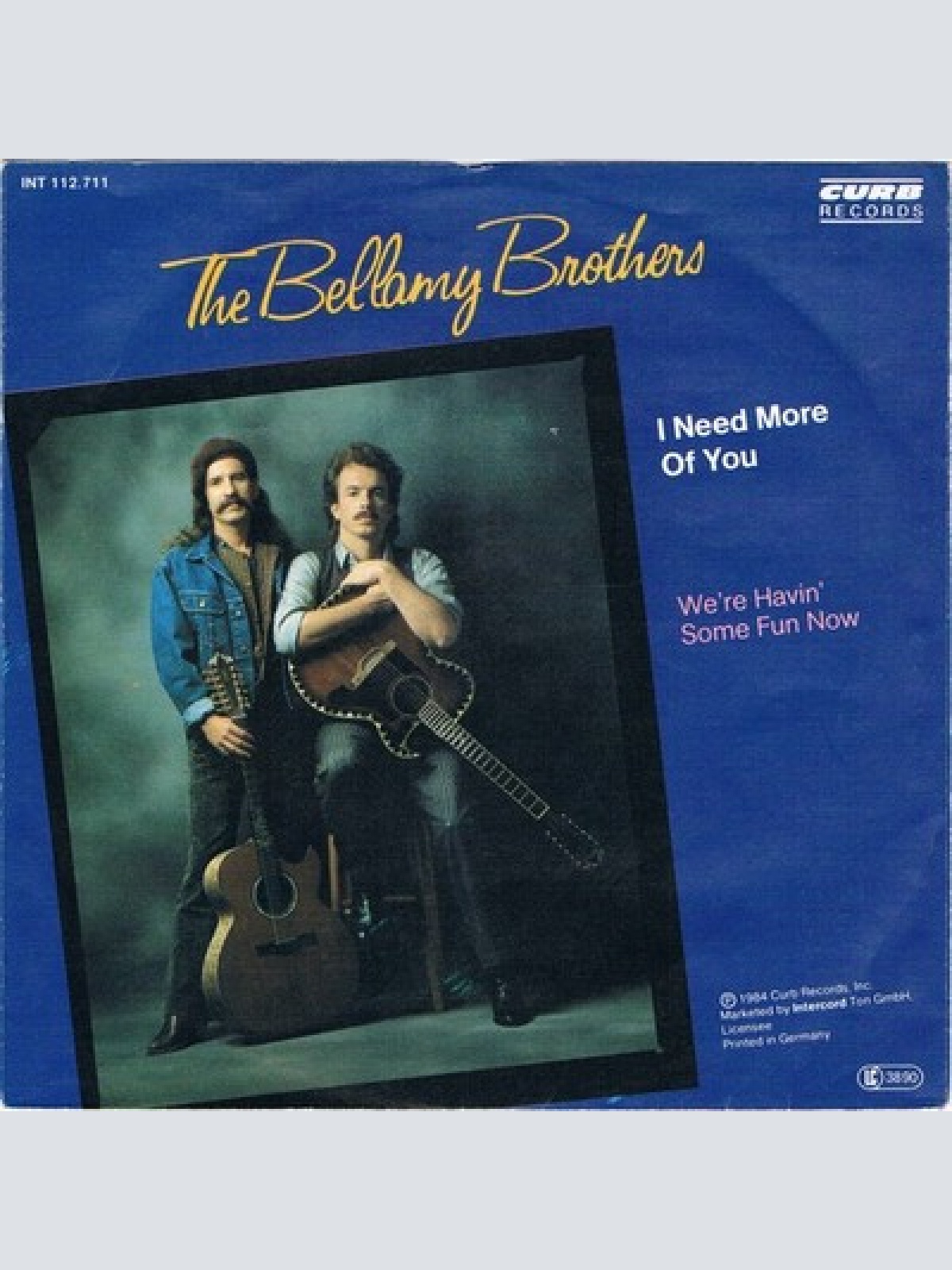 7", Single The Bellamy Brothers* - I Need More Of You