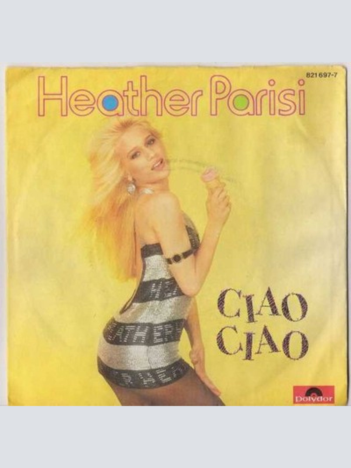 7", Single Heather Parisi - Ciao Ciao