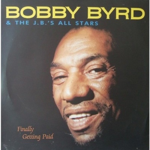 LP, Album Bobby Byrd & The J.B.'s All Stars - Finally Getting Paid