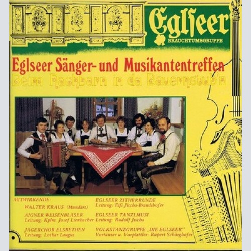 LP Walter Kraus, Aigner Weisenbläser, Jägerchor Elsbethen, Eglseer Zitherrund...