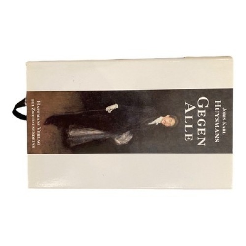 280 Joris K Huysmans GEGEN ALLE. ROMAN HC SEHR GUTER ZUSTAND!