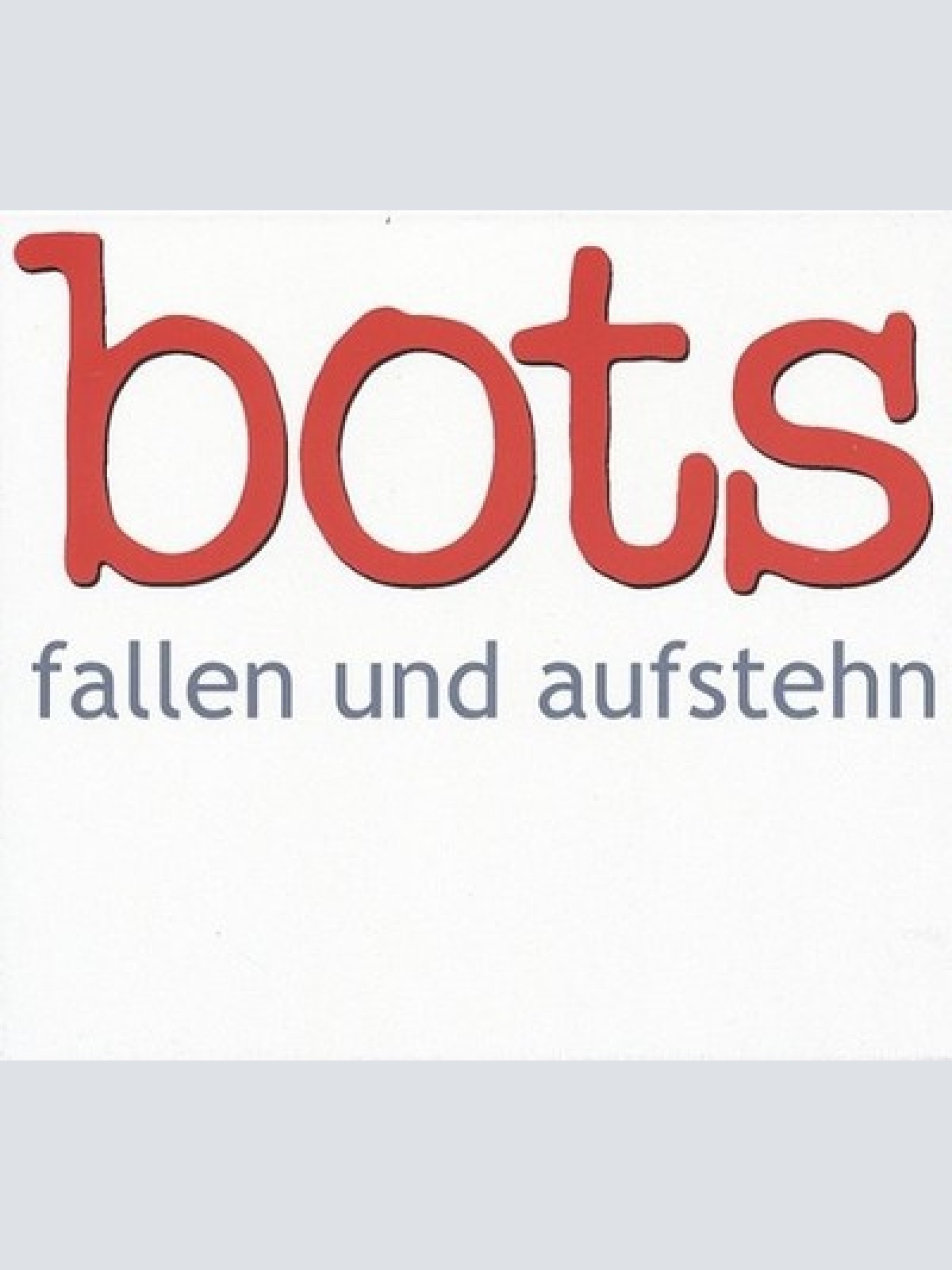 CD, Album Bots - Fallen Und Aufstehn