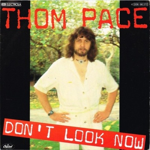 7" Thom Pace - Don't Look Now