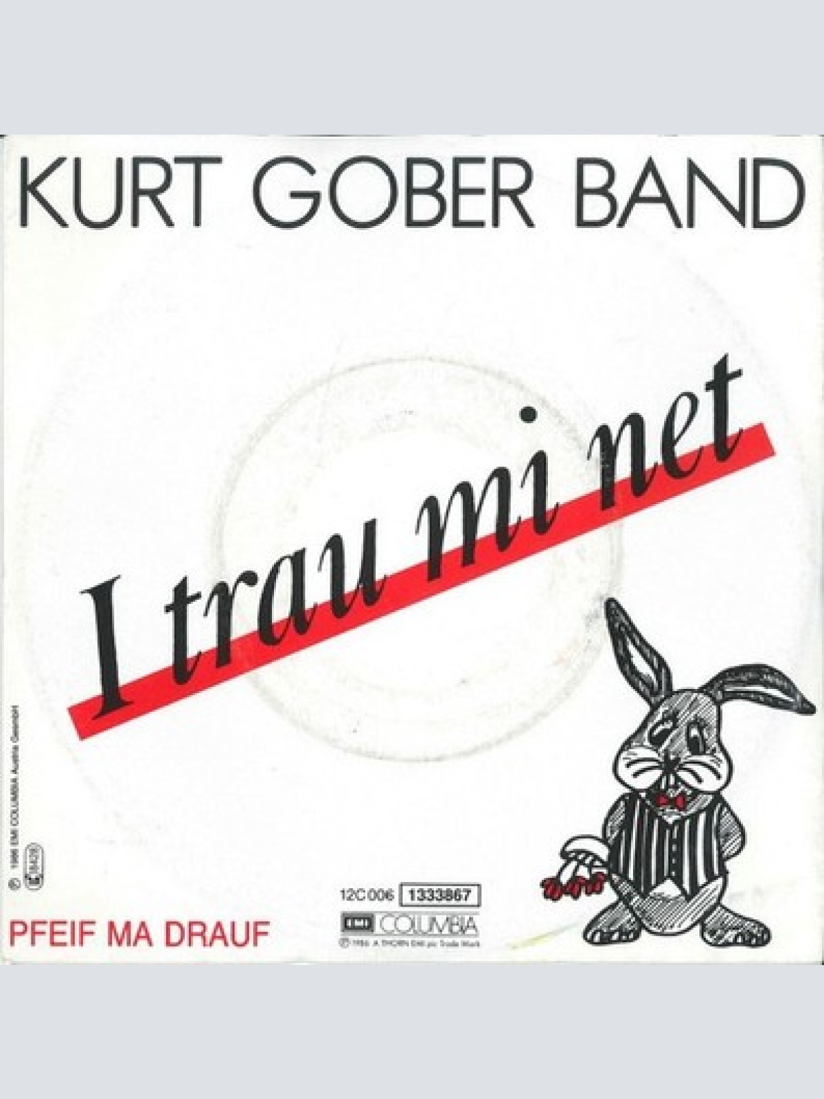 7", Single Kurt Gober Band - I Trau Mi Net